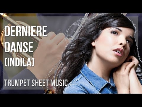 Trumpet Sheet Music: How to play Derniere Danse by Indila