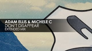 Adam Ellis & Michele C - Don’t Disappear