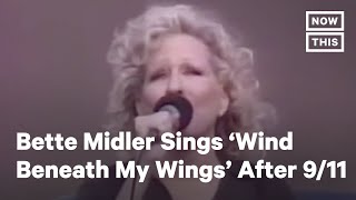 Archive: Bette Midler&#39;s Powerful 9/11 Tribute | NowThis