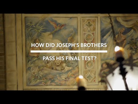 How Did Joseph's Brothers Pass His Final Test?