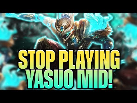 STOP TAKING YASUO MID LANE!