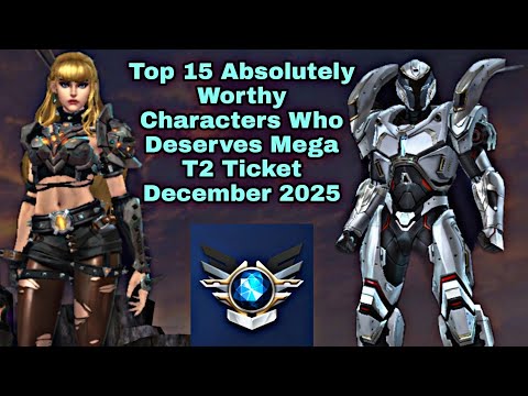 Top 15 Absolutely Worthy Characters Who Deserves Mega T2 Ticket December 2025 - Marvel Future Fight