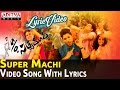 Super Machi Full Video Song with Lyrics || S/O Satyamurthy Songs || Allu Arjun, Samantha