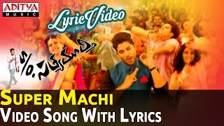 Super Machi Full Video Song with Lyrics || S/O Satyamurthy