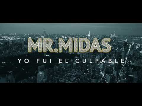 Mister Midas - Yo Fui El Culpable