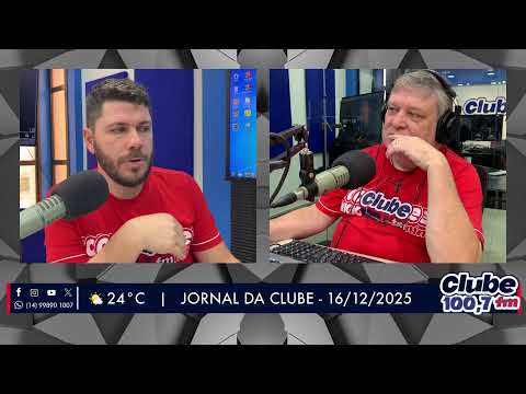 Jornal da Clube - 16/12/25 - Edição da Manhã