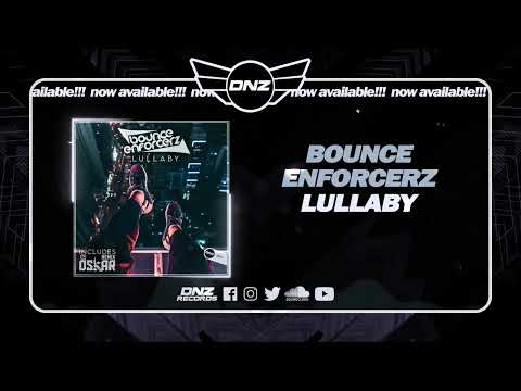 DNZ514 // BOUNCE ENFORCERZ - LULLABY (Official Video DNZ Records)