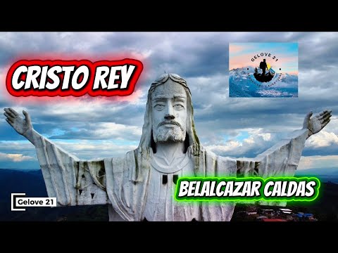 Cristo Rey Belalcazar Caldas
