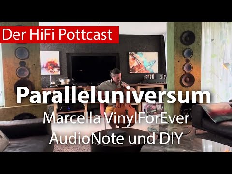 Paralleluniversum - Marcella, Audio Note und DIY