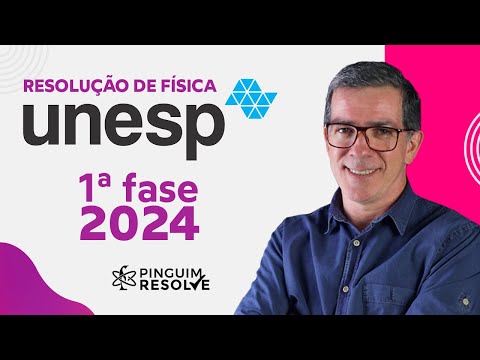 UNESP 2024 RESOLUÇÃO PRIMEIRA FASE🐧  Professor Pinguim
