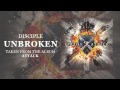 Disciple: Unbroken (Official Audio) 