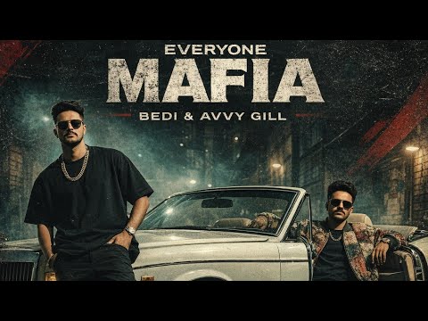 EVERYONE MAFIA | BEDI | FEATURING AVVY GILL | RABBI KAHLON | OFFICIAL PUNJABI SONG 2025