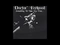 Doctor Feelgood - Something To Take Up Time (Full Album)