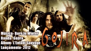 Gojira - Born In Winter [Legendado BR]