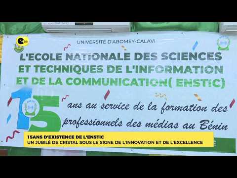 15ans d'existence de l'ENSTIC:un jubilé de cristal sous le signe de l'innovation et de l'excellence