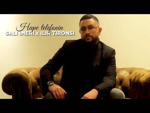 Sali Imeri x Ilir Tironsi - Hape telefonin