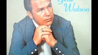Gene Watson -- When My World Left Town
