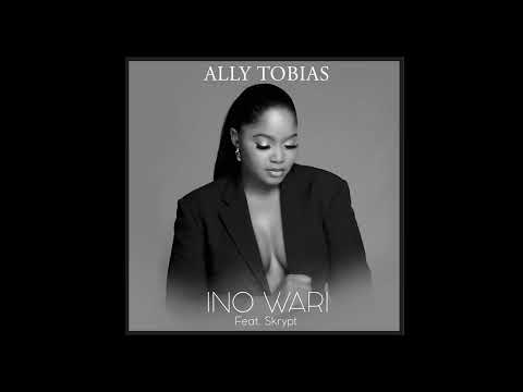 Ino Worry- Ally Tobias ft Skrypt