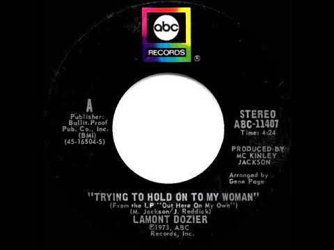 1974 HITS ARCHIVE: Trying To Hold On To My Woman - Lamont Dozier (stereo 45 single version)