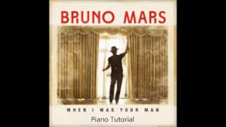 How To Play When I Was Your Man by Bruno Mars On Piano