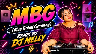 Download lagu MBG - MAS BAHLIL GANTENG (DJ MELLY) DISKO TANAH 2026 mp3