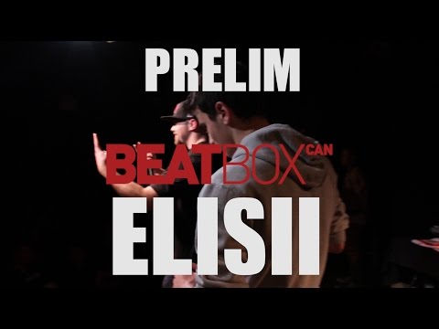 Elisii - Prelim - 2015 Canadian Beatbox Champs