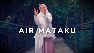 Download lagu AIR MATAKU - QHUTBUS SAKHA mp3