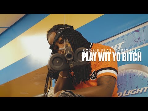 Boobie x Papichulo- Play Wit Yo Bitch |Official Music Video| @Twone.Shot.That