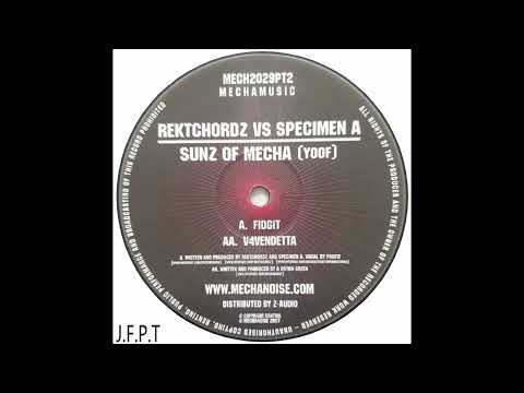 Rektchordz vs. Specimen A – Fidgit