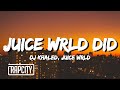 DJ Khaled Juice WRLD DID Lyrics Ft Juice WRLD