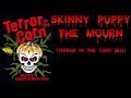 Skinny Puppy - The Mourn (Terror In The Corn 2011)