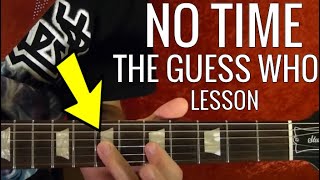 No Time by THE GUESS WHO - Guitar Lesson - Randy Bachman