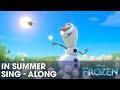 Frozen "In Summer" Song - Sing-a-long with Olaf ...