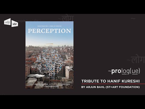 Tribute to Hanif Kureshi by Arjun Bahl, Co-founder of St+art