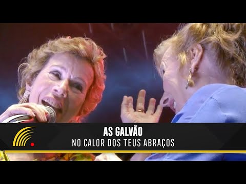As Galvão - No Calor Dos Teus Abraços - As Soberanas - 70 Anos