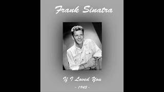 Frank Sinatra - If I Loved You