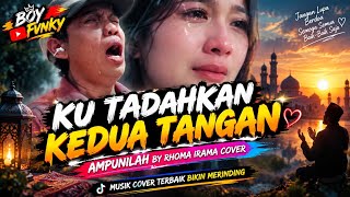 Download lagu AMPUNILAH BY RHOMA IRAMA - KU TADAHKAN KEDUA TANGAN ,COVER TERBAIK TIKTOK VIRAL 2026 BIKIN MERINDING mp3