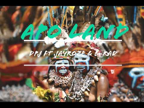 Apo Land- DPJ Ft Jayroze & B-Rad