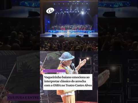 Vaqueirinho baiano emociona ao interpretar clássico do arrocha com a OSBA no Teatro Castro Alves