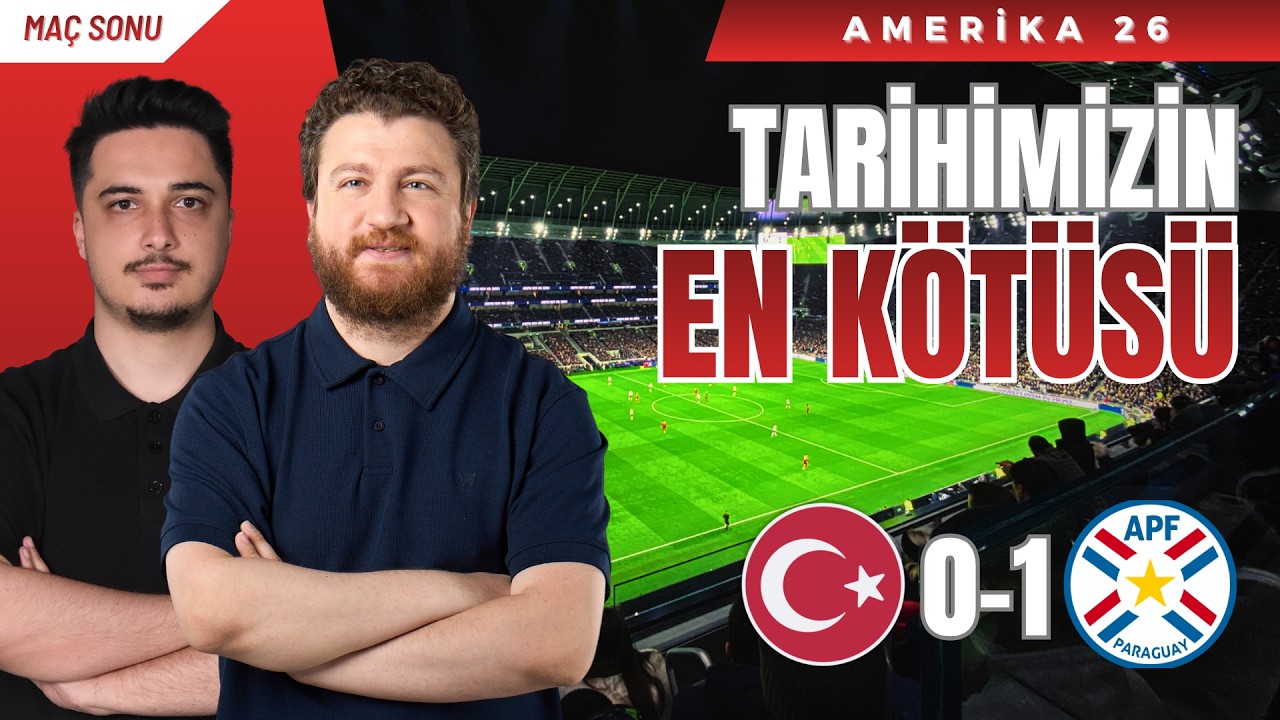 Tarihimizin En Kötüsü... | Türkiye 0-1 Paraguay