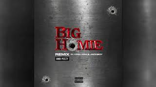OMB Peezy - Big Homie (Remix) [ft. King Von &amp; Jackboy] [Official Audio]