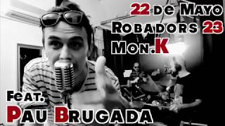 MON.K & Pau Brugada - teaser Robadors23 -