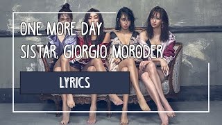 ONE MORE DAY  - SISTAR (씨스타), Giorgio Moroder | Color-Coded Lyrics