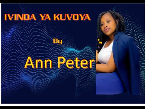 ANN PETER_ IVINDA YA KUVOYA