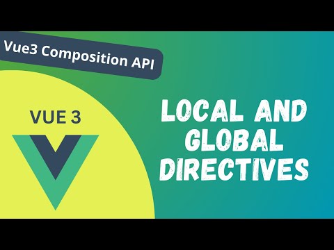 89. Create Local and Global Custom Directives for autofocus in Vue Composition API - Vue 3
