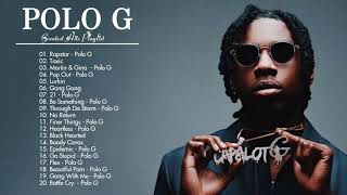 POLO G GREATEST HITS FULL ALBUM - BEST SONGS OF P.O.L.O.G PLAYLIST 2021