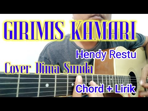 Chord Gitar "Girimis Kamari" Hendy Restu Cover @dimasunda8293