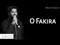 O Fakira | Full Song Lyrical | Arijit Singh | Indraadip Das Gupta | Srijato | Teen Patti