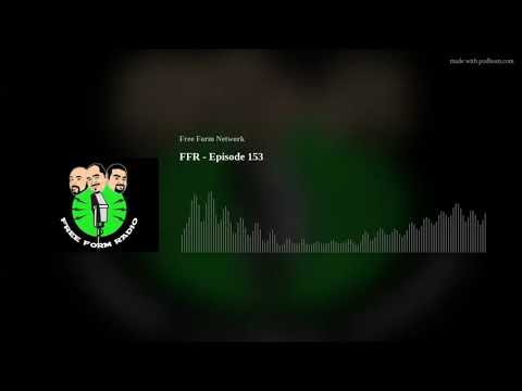 FFR - Episode 153