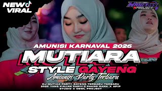 Download lagu DJ MUTIARA STYLE GAYENG AMUNISI KARNAVAL 2026  || PAKNO GANK X OBWL PROJECT mp3